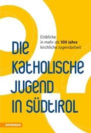 Cover von Die Katholische Jugend in Südtirol