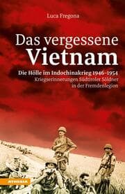 Cover von Das vergessene Vietnam - Die Hölle im Indochinakrieg 1946-1954