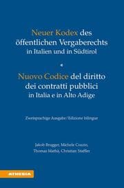 Cover von Neuer Kodex des öffentlichen Vergaberechts in Italien und in Südtirol - Nuovo Codice del diritto dei contratti pubblici in Italia e in Alto Adige