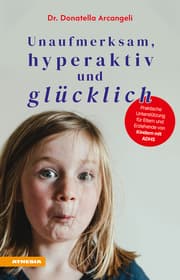 Cover von Unaufmerksam, hyperaktiv und glücklich