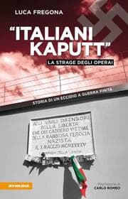 Cover von Italiani kaputt - La strage degli operai