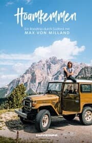 Cover von Hoamkemmen - Ein Roadtrip durch Südtirol mit Max von Milland