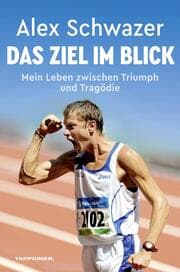 Cover von Alex Schwazer: Das Ziel im Blick