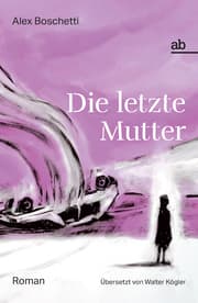 Cover von Die letzte Mutter