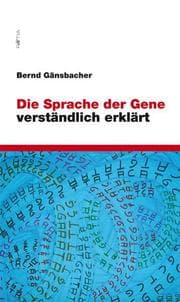 Cover von Die Sprache der Gene verständlich erklärt