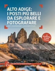 Cover von Alto Adige: I posti più belli da esplorare e fotografare