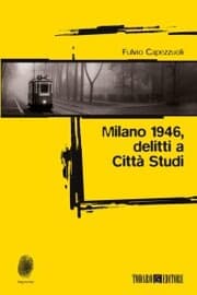 Cover von Milano 1946, delitti a Città Studi
