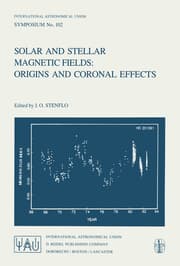 Cover von Solar and Stellar Magnetic Fields: Origins and Coronal Effects