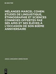 Cover von Mélanges Marcel Cohen: Etudes de linguistique, éthnographie et sciences connexes offertes par ses amis et ses élèves à l'occasion de son 80ème anniversaire