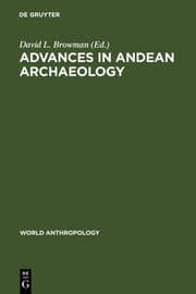 Cover von Advances in Andean Archaeology