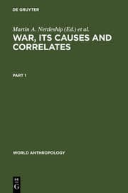 Cover von War, its Causes and Correlates