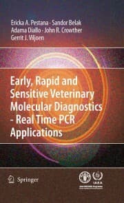 Cover von Early, rapid and sensitive veterinary molecular diagnostics - real time PCR applications