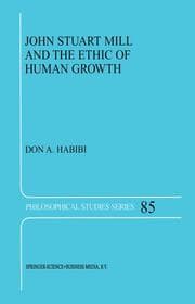 Cover von John Stuart Mill and the Ethic of Human Growth