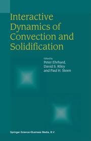 Cover von Interactive Dynamics of Convection and Solidification