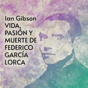 Cover von Vida, pasión y muerte de Federico García Lorca (1898-1936)