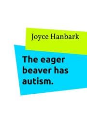 Cover von The eager beaver has autism.