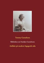 Cover von Släktboken om Familjen Gustafssons Anfäder