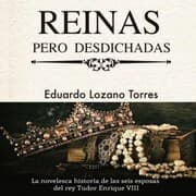 Cover von Reinas pero desdichadas