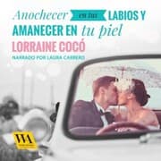 Cover von Anochecer en tus labios y amanecer en tu piel