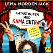 Cover von Katastrofen med Kama Sutra - eller hur man blåser en bedragare