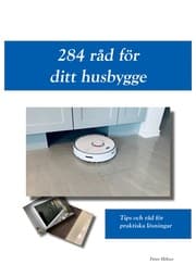 Cover von 284 råd för ditt husbygge