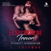 Cover von El secreto de Trevor, Episodio 1: La SexUcation
