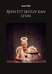 Cover von Även ett skitliv kan levas