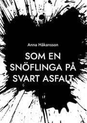 Cover von Som en snöflinga på svart asfalt