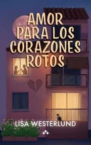 Cover von Amor para los corazones rotos