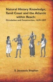 Cover von Natural History Knowledge, Tamil Coast And The Atlantic Within Reach: Circulation And Construction,(1639-1857)