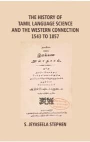Cover von The History Of Tamil Language Science And The Western Connection 1543-1875
