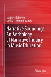 Cover von Narrative Soundings: An Anthology of Narrative Inquiry in Music Education