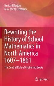Cover von Rewriting the History of School Mathematics in North America 1607-1861