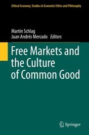 Cover von Free Markets and the Culture of Common Good