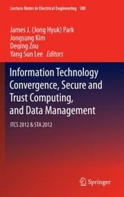 Cover von Information Technology Convergence, Secure and Trust Computing, and Data Management