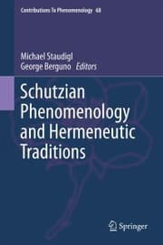 Cover von Schutzian Phenomenology and Hermeneutic Traditions