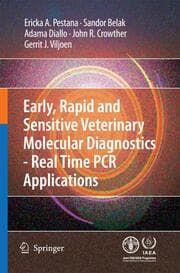 Cover von Early, rapid and sensitive veterinary molecular diagnostics - Real Time PCR Applications