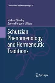 Cover von Schutzian Phenomenology and Hermeneutic Traditions