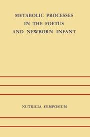 Cover von Metabolic Processes in the Foetus and Newborn Infant