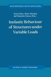 Cover von Inelastic Behaviour of Structures under Variable Loads