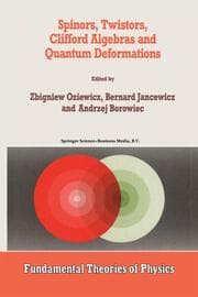 Cover von Spinors, Twistors, Clifford Algebras and Quantum Deformations
