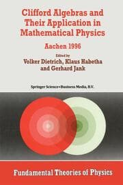 Cover von Clifford Algebras and Their Application in Mathematical Physics