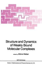 Cover von Structure and Dynamics of Weakly Bound Molecular Complexes