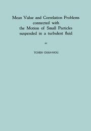 Cover von Mean Value and Correlation Problems connected with the Motion of Small Particles suspended in a turbulent fluid