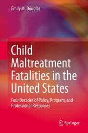 Cover von Child Maltreatment Fatalities in the United States