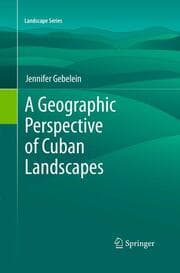 Cover von A Geographic Perspective of Cuban Landscapes