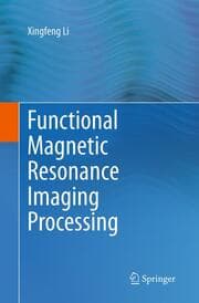 Cover von Functional Magnetic Resonance Imaging Processing