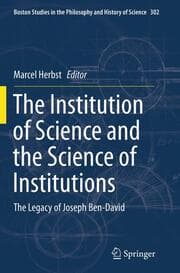 Cover von The Institution of Science and the Science of Institutions
