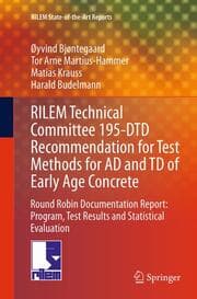 Cover von RILEM Technical Committee 195-DTD Recommendation for Test Methods for AD and TD of Early Age Concrete