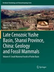 Cover von Late Cenozoic Yushe Basin, Shanxi Province, China: Geology and Fossil Mammals